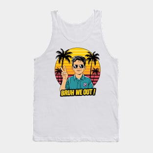 Bruh We Out Classic Tank Top